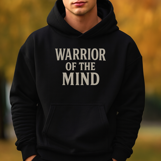 Warrior of the Mind Hoodie – Motivational Mental Strength Sweatshirt